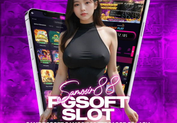 Tips Bermain PGSoft di Samosir88